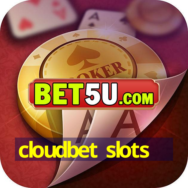 cloudbet slots